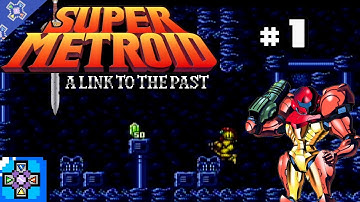 Super Metroid ALTTP Randomizer - Super Duper Metroid - PART 1