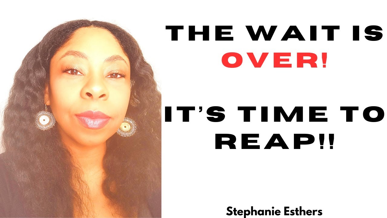 IT'S TIME TO REAP!! The WAIT is OVER!! 🎉🎈🙌 #now #propheticword