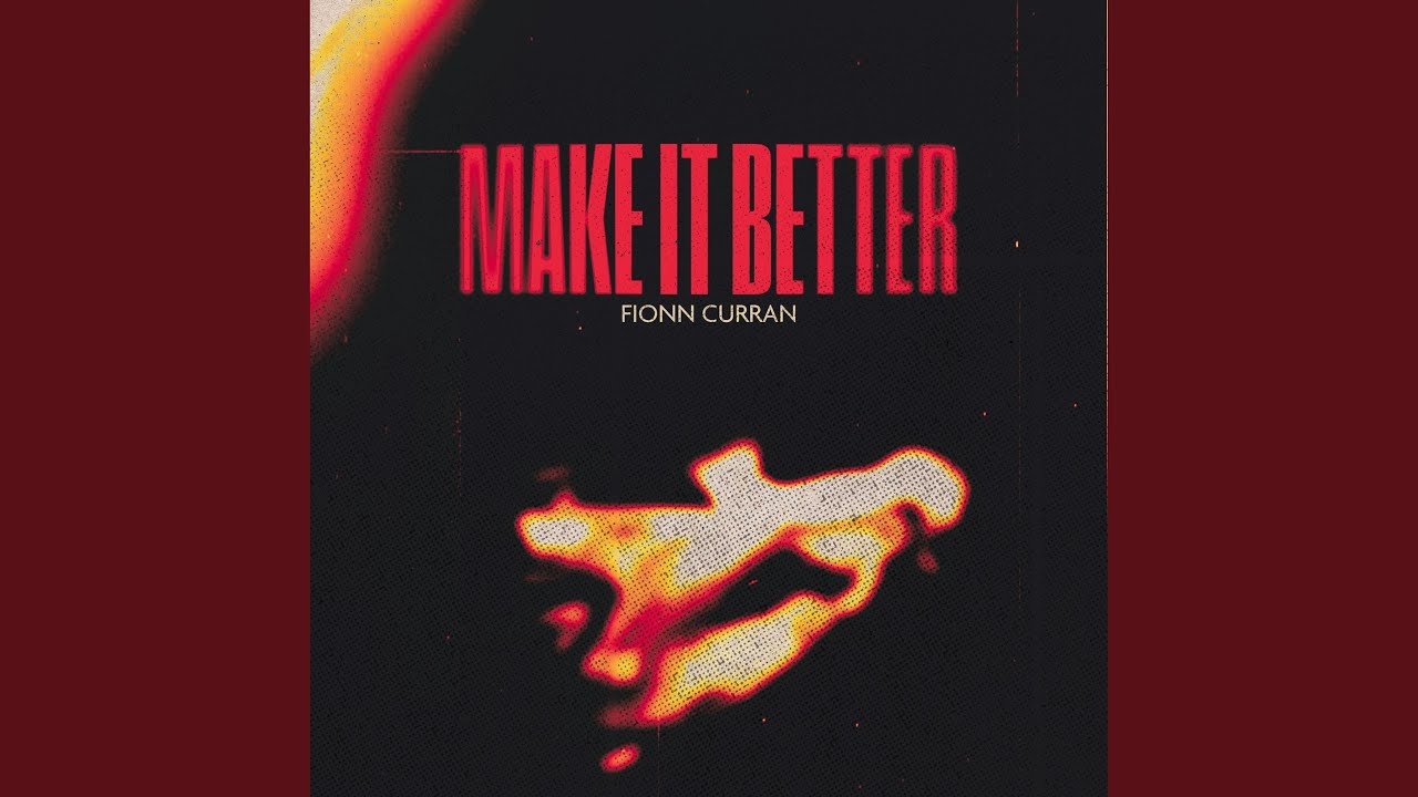 Make it Better adlı videoyu YouTube'da izle Make it Better adlı videoyu YouTube'da izle
