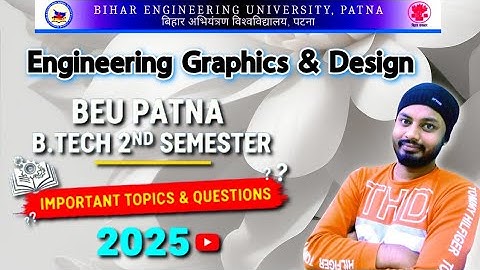 BEU Patna B.Tech 2nd Semester Engineering Graphics & Design Important Question 2025 #beupatna #EGD