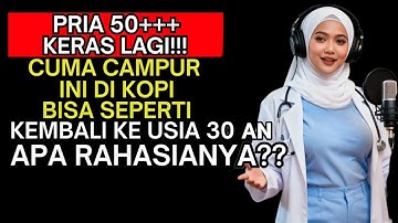 PRIA 50+ WAJIB TAHU!! Tambahkan 1 Bahan Ini ke KOPI, Dijamin KERAS & TAHAN LAMA