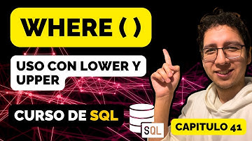 Cómo usar WHERE en SQL BigQuery con textos | LOWER y UPPER | Curso de SQL BigQuery #41