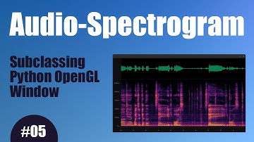 Audio Spectrogram - 05 Subclassing Our Python OpenGL Window