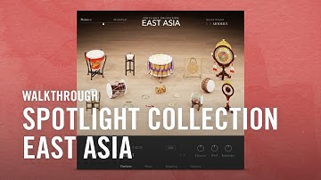 Spotlight Collection: EAST ASIA Walkthrough | Native Instruments