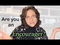 How to Know if You are an Encourager | Planning for Encouragement | Christian Encouragement