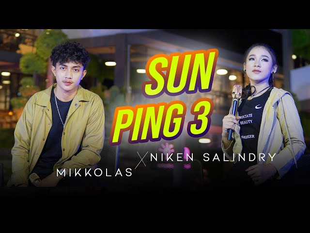 Niken Salindry Feat. Mikkolas - Sun Ping Telu | Dangdut (Official Music Video) class=