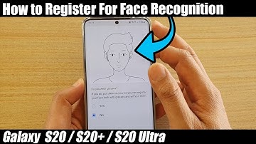 Galaxy S20/S20+: How to Register For Face Unlock Recognition