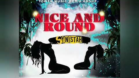Synistah - Nice And Round