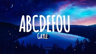 Gayle - ABCDEFOU (Lyrics)🎵