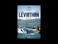 Leviathan 2014 soundtrack  philip glass