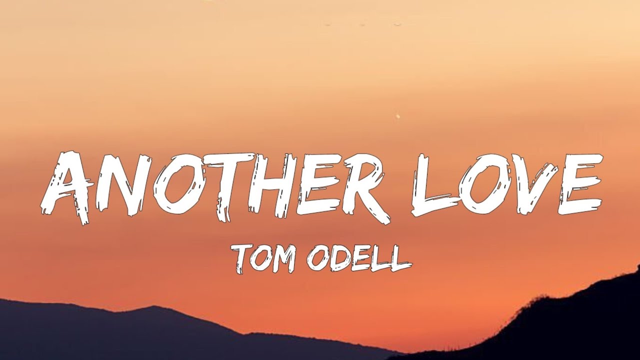 Another love - Tom Odell  Tom odell, Another love, Lyric quotes