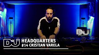 Cristian Varela  @ DJ Mag ES HeadQuarters #14