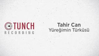 Tahir Can  - Yüreğimin Türküsü Resimi