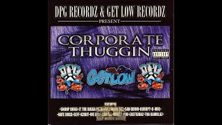 D.P.G. Recordz & Get Low Recordz Presents - Corporate Thuggin' | Daz Dillinger & JT The Bigga Figga