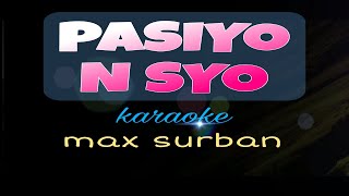 PASIYON SYO max surban karaoke