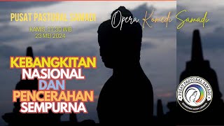 OPERA KOMEDI SAMADI || 23 MEI 2024 || Pk. 17.30