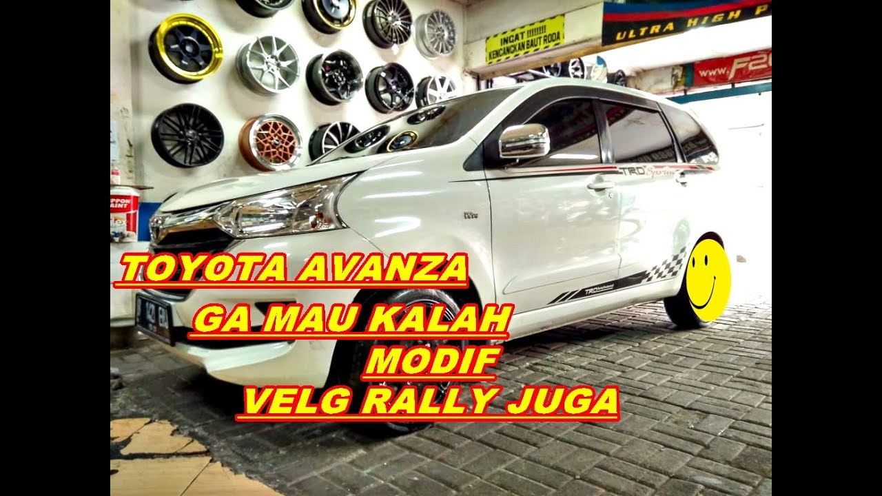 Toyota Avanza Ga Mau Kalah Modif Velg Pakai Hsr Wheel Type Rally Juga Keren Juga Sii Youtube