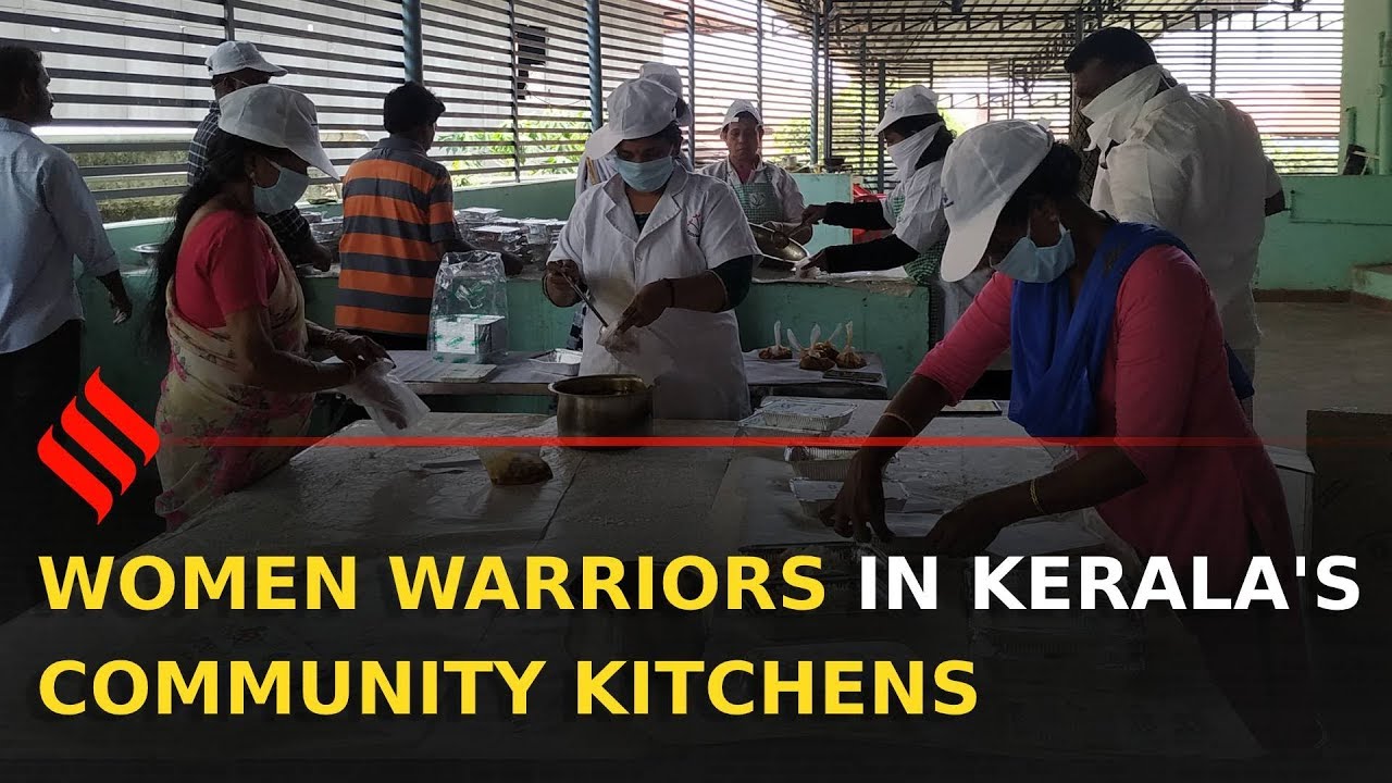 Kerala's women power run community kitchens during lockdown