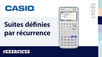 Exercice SUITES : Suites définies par récurrence avec la calculatrice CASIO Graph 90+E