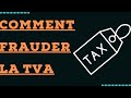 Comment frauder la tva  les rois de larnaque