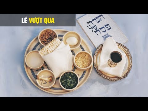 Video: Lễ Vượt Qua Haggadah bao nhiêu tuổi?