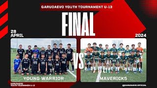 FINAL | YOUNG WARRIOR VS MAVERICKS | GARUDAEVO YOUTH TOURNAMENT U-13