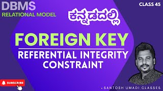 “Foreign Key & Referential Integrity Constraint in DBMS | Relational Model Explained in Kannada”