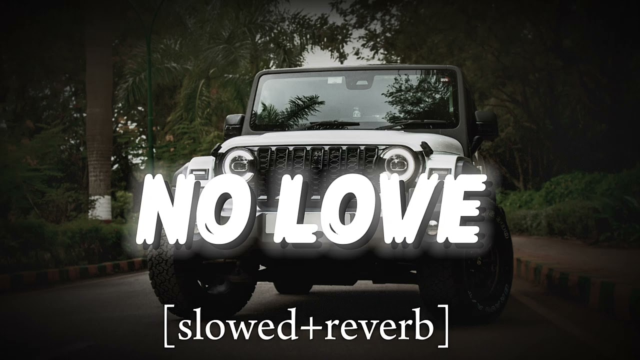 no love attitude song [slowed+ reverb] songs trending [lo-fi] songs viral songs 