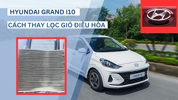 Cách thay lọc gió điều hòa Grand I10 bằng lọc gió Xfilter