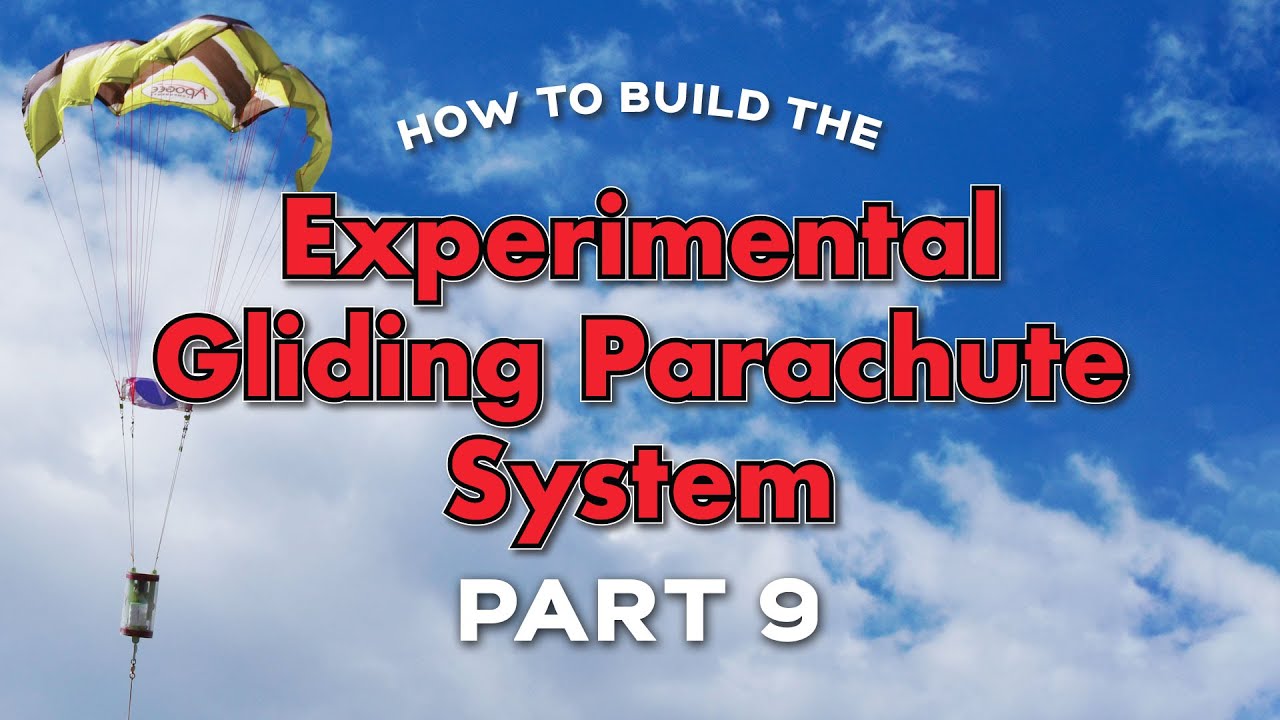 Gliding Parachute Assembly Part 9 of 9 YouTube