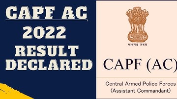 UPSC CAPF AC 2022 RESULT OUT