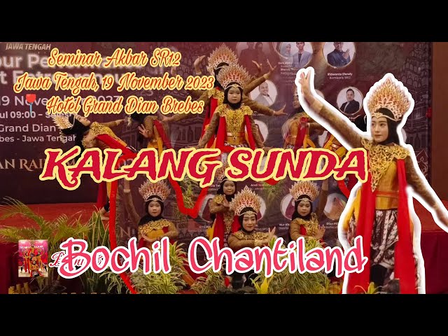 KALANG SUNDA | Bochil Chantiland | Seminar Akbar SR12 Jawatengah | tari tradisional | Jaipong class=