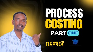 What is process costing ? | New Process Costing | Cost & Management | Chapter 4 | PART 1