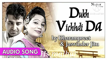 Dharampreet l Dukh vichhdi da l punjabi sad song l dharampreet sad song