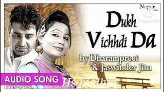 Dharampreet l Dukh vichhdi da l punjabi sad song l dharampreet sad song
