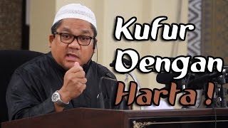 Kufur Dengan Harta ! | Ustaz Shamsuri Hj Ahmad