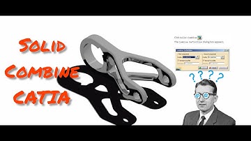SOLID COMBINE|CATIA V5