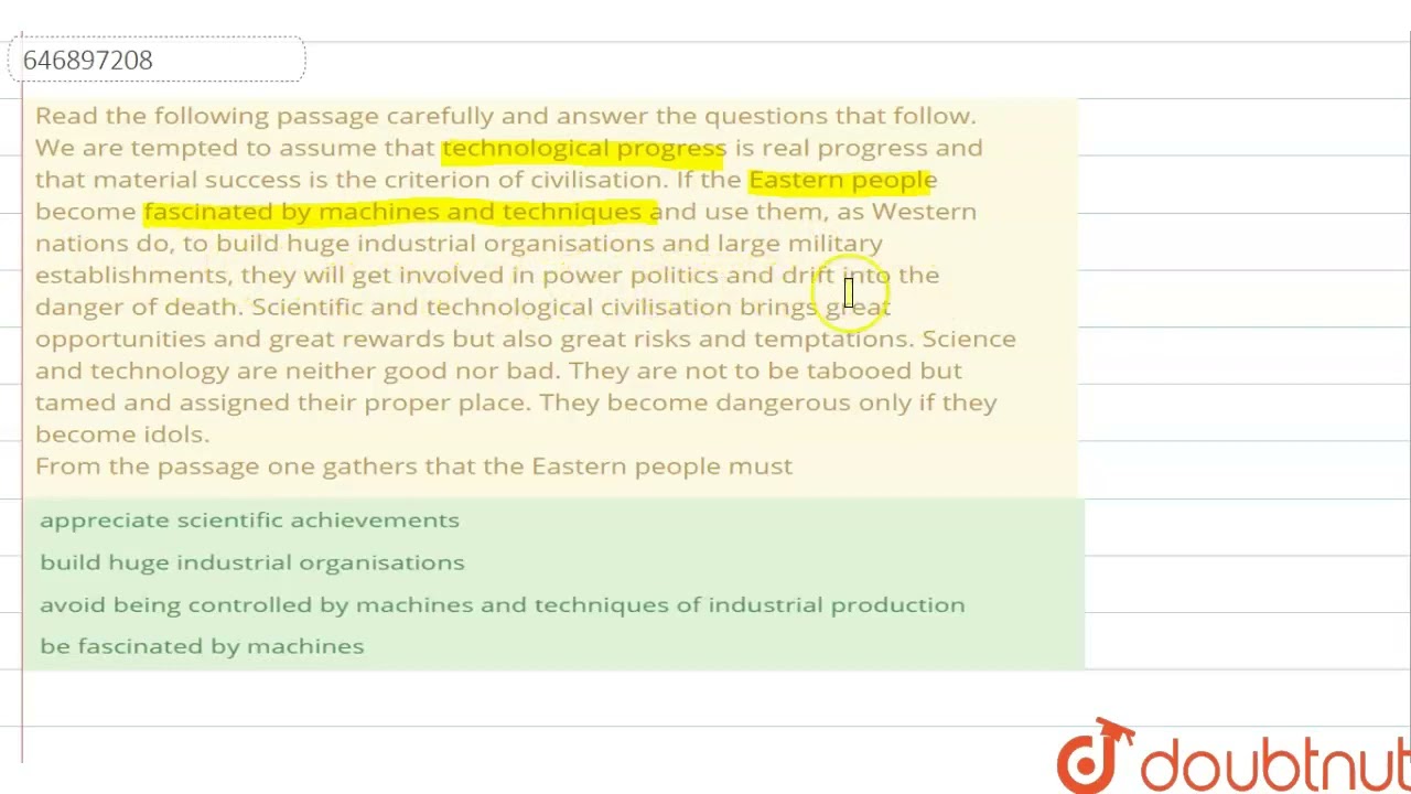 Read the following passage carefully and answer the questions that follow.We are tempted to ass...