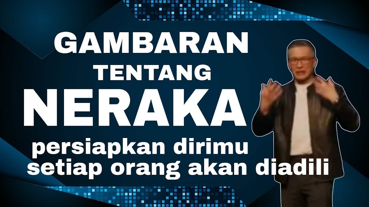 GAMBARAN TENTANG NERAKA // PS PHILIP MANTOFA // KHOTBAH