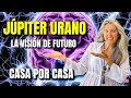 Jpiter  urano casa x casa de tu carta natal