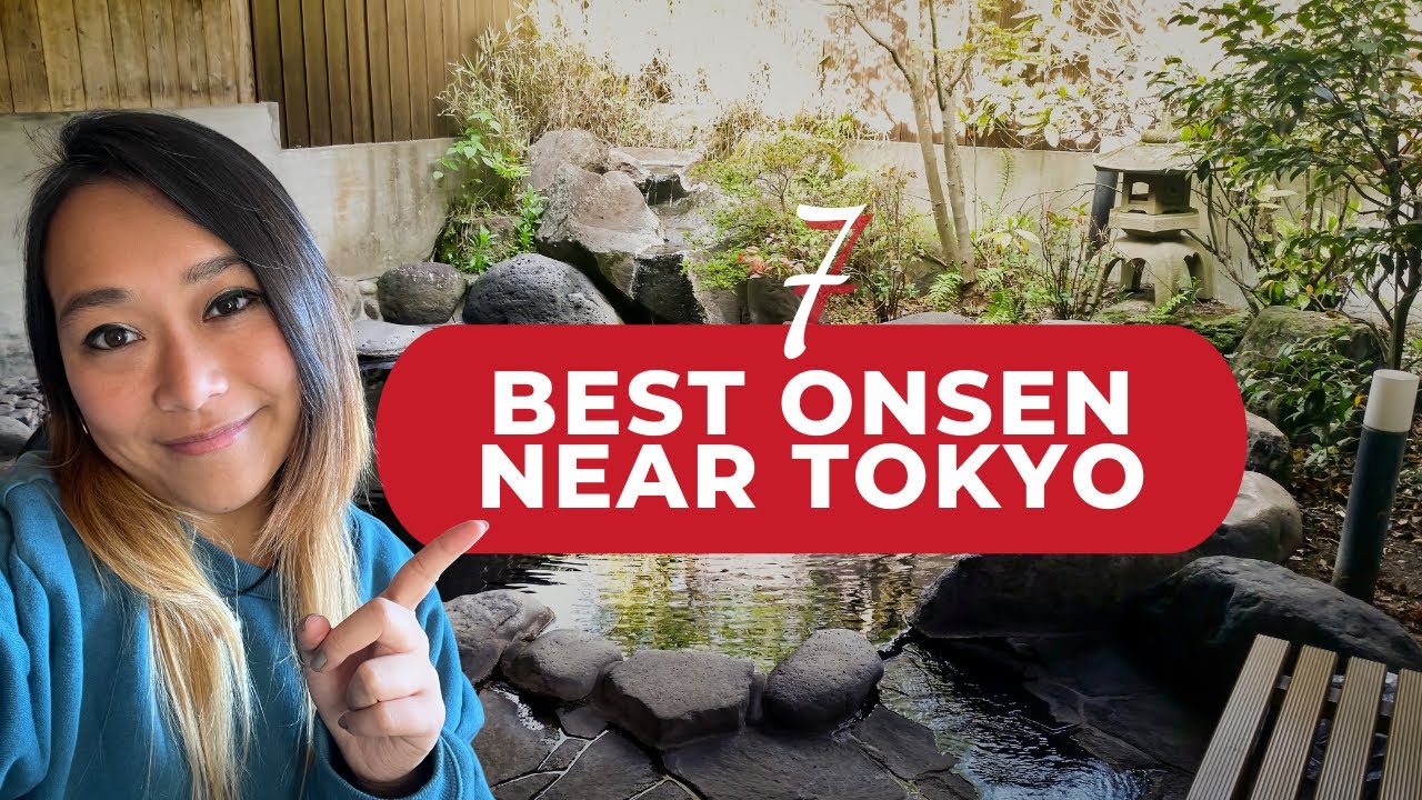 Best onsen in Japan: 7 Tradition hot spring around Tokyo you should visit