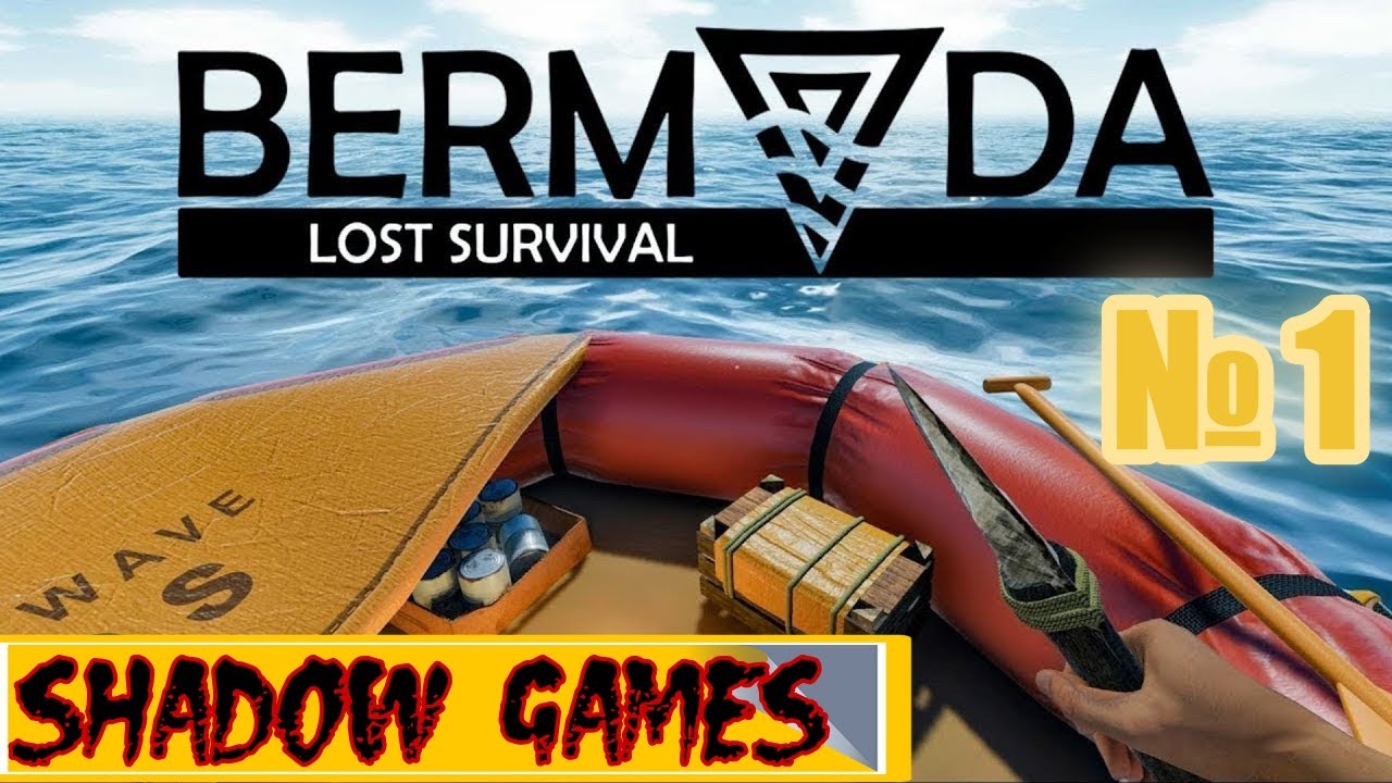ЗАТЕРЯНЫЙ МИР #1 Bermuda   Lost Survival  ПРОХОЖДЕНИЕ
