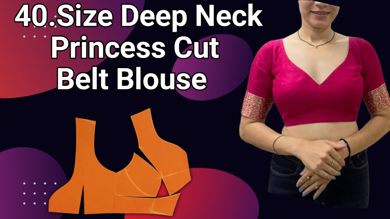 Perfect Princess Cut Blouse Cutting/40 Size Deep Neck Blouse Cutting