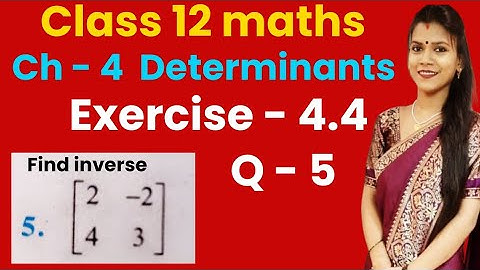 Ch - 4 Determinants | Exercise - 4.4 Q - 5 | Class 12 maths | New NCERT | CBSE