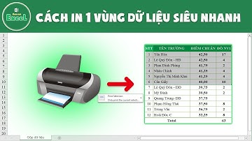 Cách in 1 vùng dữ liệu siêu nhanh trong Excel | Đam mê Excel