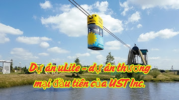 Dự án uLite - dự án thương mại đầu tiên của UST Inc.