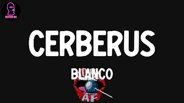 Blanco - Cerberus (feat. K Trap x Loski) (lyrics)