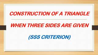 Class 7 Mathematics  Construction of triangle when three sides are known( SSS criterion)