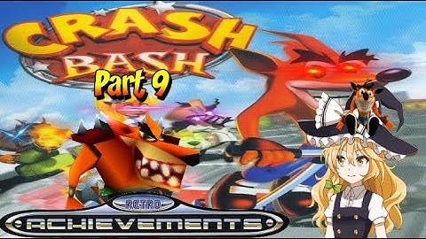 Crash Bash Retro-achievements Part 9: The 200% Good team run starts