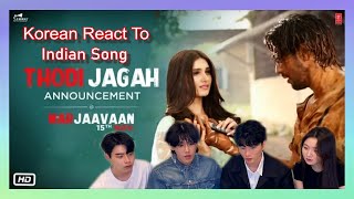 Korean React To"Thodi Jagah Video" | Riteish D, Sidharth M, Tara S | Arijit Singh | Tanishk Bagchi